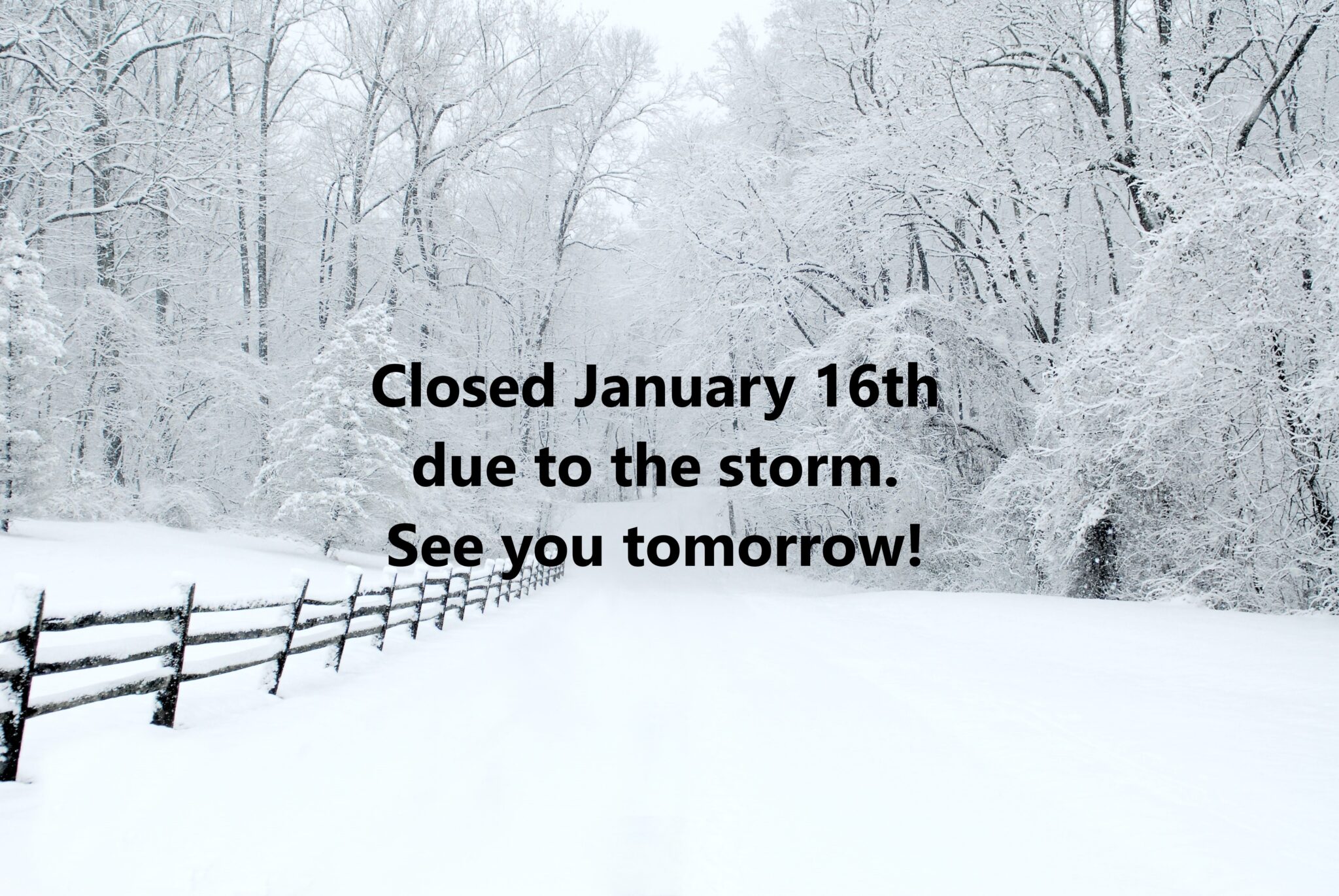 Storm Closure January 16, 2023